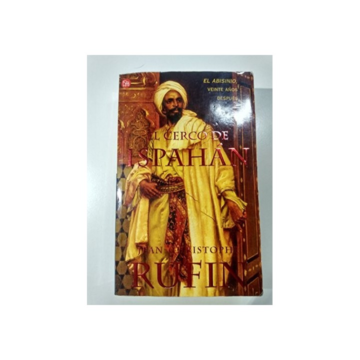 El Cerco De Ispahán - Jean-Christophe Rufin